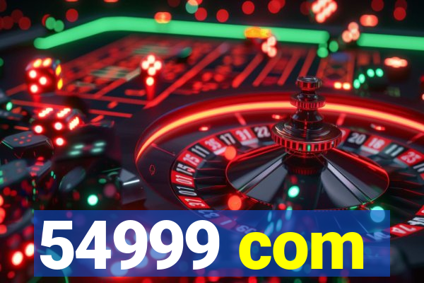 54999 com